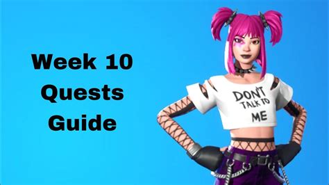 Week 10 Quests Guide Fortnite Battle Royale Youtube