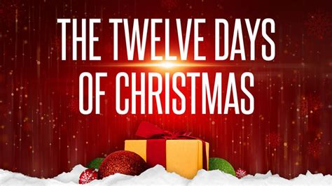 The Twelve Days Of Christmas What Do They Stand For