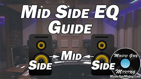 How To Use Mid Side Eq Music Guy Mixing