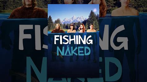 Fishing Naked Youtube