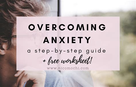 Overcoming Anxiety A Step By Step Guide Nicomochi