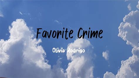 Favorite Crime Olivia Rodrigo Lyrics Youtube