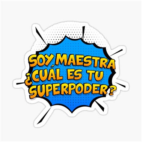 soy maestra cual es tu superpoder spanish teacher t sticker by custom365 redbubble