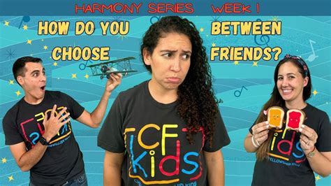 Cf Kids Choose Your Friends Wisely Sep Wk1 Youtube