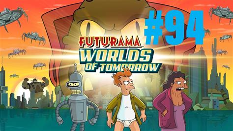 futurama worlds of tomorrow part 94 youtube