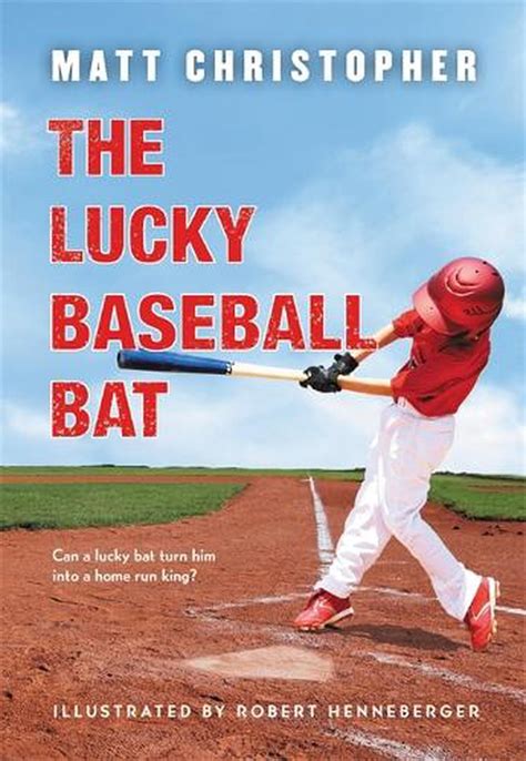 The Lucky Baseball Bat By Matt Christopher English Paperback Book