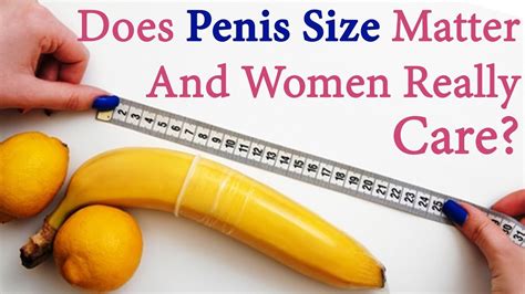 Does Penis Size Matter And Women Really Care Dr Health YouTube
