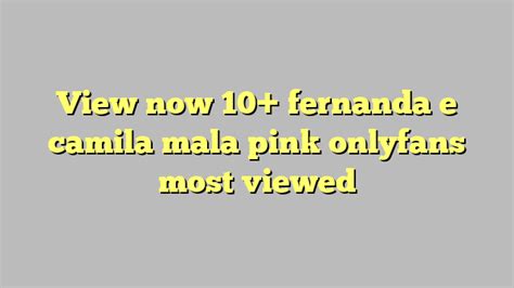View now 10 fernanda e camila mala pink onlyfans most viewed Công lý