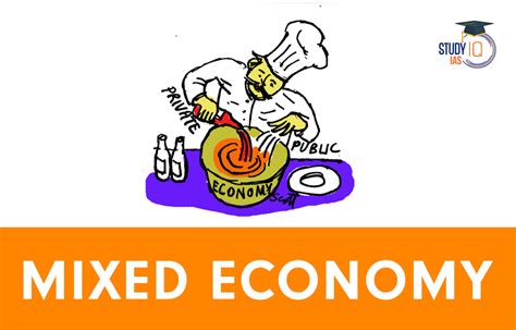 Mixed Economy Definition Examples Features Merits And Demerits