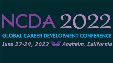 Ncda 2022 Career Development Conference Join Us In Anaheim Youtube