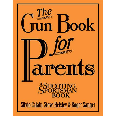 The Gun Book For Parents Hardcover