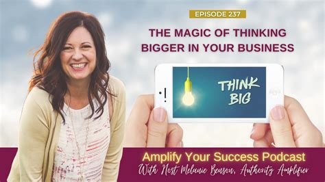 The Magic Of Thinking Bigger In Your Business Listen Now
