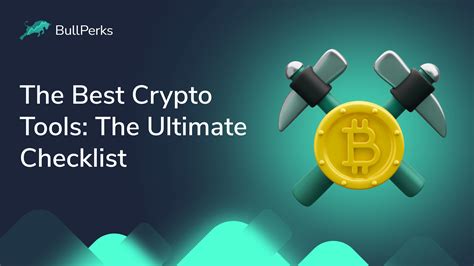 The Best Crypto Tools The Ultimate Checklist BullPerks