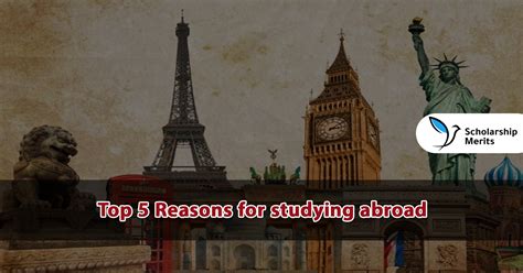 Top 5 Reasons For Studying Abroad Scholarship Merits