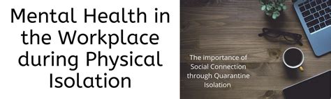 Mental Health In The Workplace During Physical Isolation
