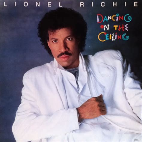 Lionel asks the part man how are you, the reply was i was dancing on the ceiling last night man. Lionel Richie - Dancing On The Ceiling | Releases | Discogs