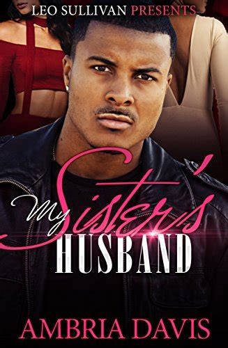 My Sister S Husband By Ambria Davis Goodreads