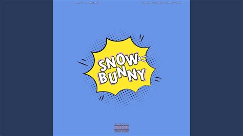 Snow Bunny Youtube