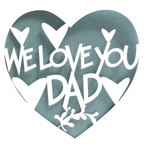 We Love You Dad Hand Cut Card