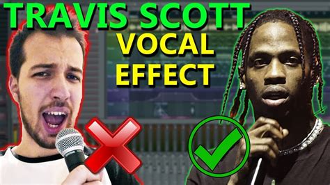 How To Make Vocals Like Travis Scott If You Cant Sing Fl Studio
