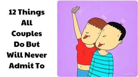 12 Things All Couples Do But Will Never Admit To Couples Doing Couples Relationship