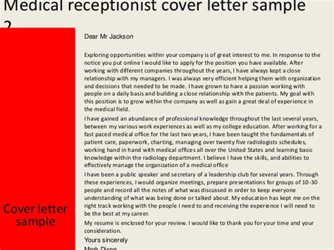 Any job seeker looking for a medical clerk job needs to enclose a cover letter with his or her medical clerk resume. Medical receptionist cover letter