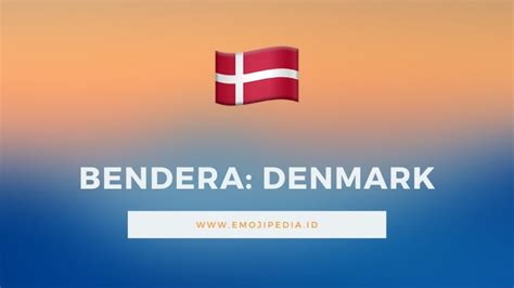 The capital is copenhagen and is famous mainly for the scenic area of nyhavn port and its hospitable colorful palaces. Arti Emoji 🇩🇰 Bendera: Denmark (Flag: Denmark) - Emojipedia