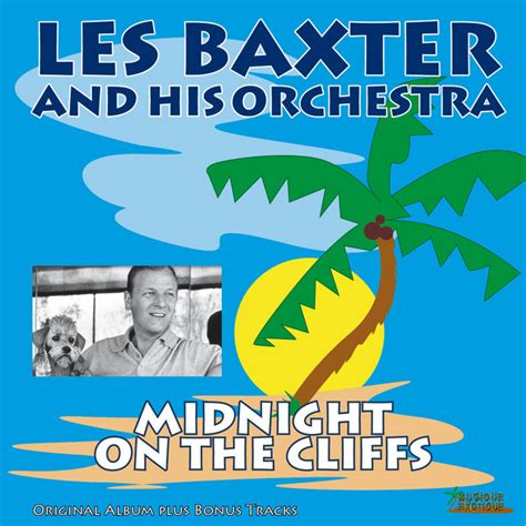 Midnight On The Cliffs Album By Les Baxter Spotify