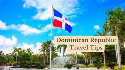 36 Dominican Republic Travel Tips For A Hassle Free Journey