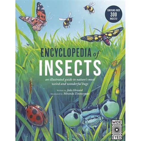 Encyclopedia Of Insects An Illustrated Guide To Natures Most Weird