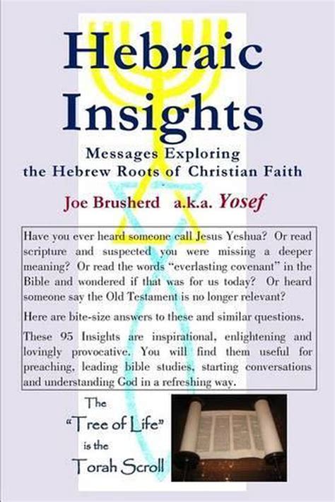 Hebraic Insights Messages Exploring The Hebrew Roots Of Christian
