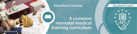 A Common Neonatal Medical Training Curriculum Escnh European