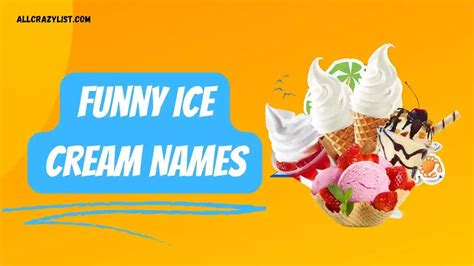 Funny Ice Cream Names List Ideas 2024