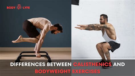 Differences Between Calisthenics And Bodyweight Exercises