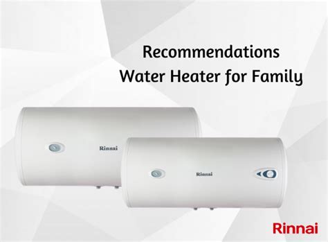 No energy is consumed until you turn a tap on, meaning you get superior comfort for less money. Rekomendasi Water Heater untuk Keluarga! - Rinnai Indonesia