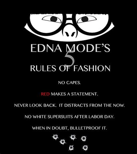 Share the best gifs now >>>. Edna Mode Quotes. QuotesGram