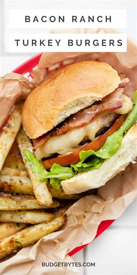 Bacon Ranch Turkey Burgers Budget Bytes