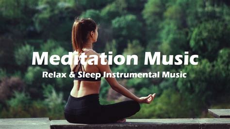Meditation Music Relax And Sleep Instrumental Music Youtube