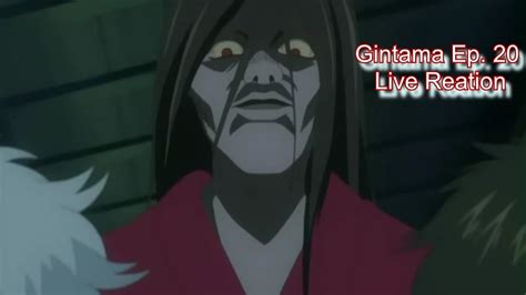 Gintama Episode 20 Live Reaction The Ghost Story Youtube