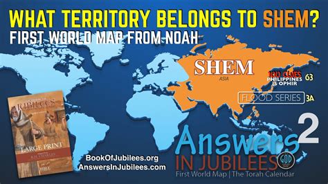 What Territory Belongs To Shem Answers In Jubilees Part 2 Flood Series Part 3a Youtube