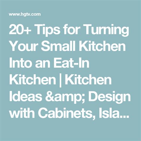20 Tips For Turning Your Small Kitchen Into An Eat In Kitchen Eat In