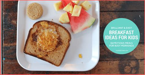 Fun Breakfast Ideas For Kids That Are Easy And Healthy