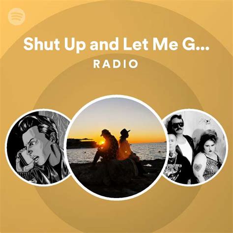 Shut Up And Let Me Go Haji And Emanuel Remix Radio Spotify Playlist