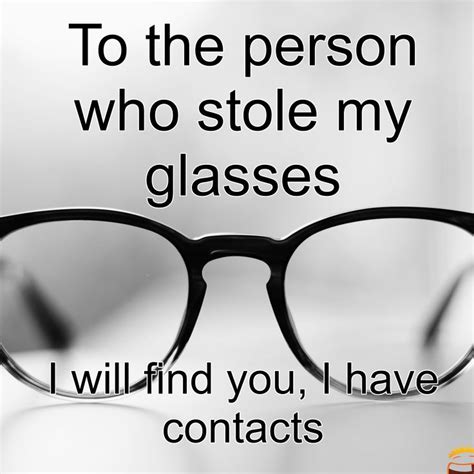 To The Person Who Stole My Glasses Madea Funny Quotes Short Jokes