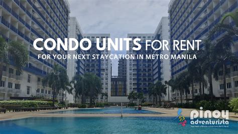 Staycation In Metro Manila Serviced Residences And Condominium Units