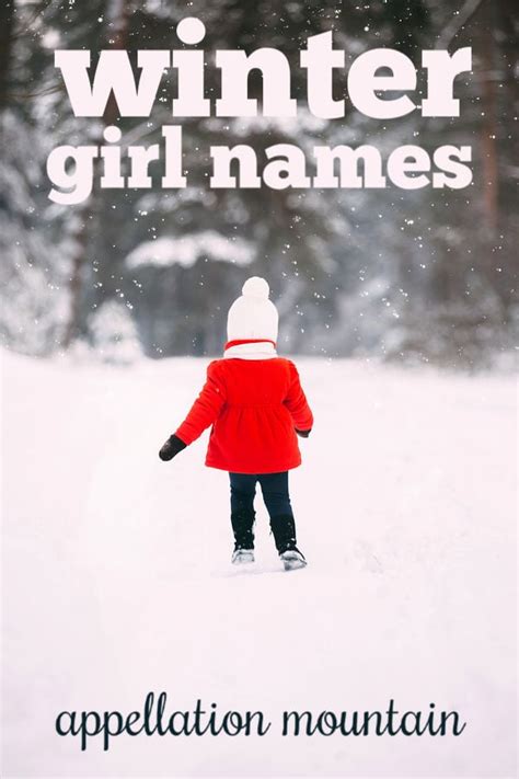 Winter Girl Names Ivy Lumi And Snow Appellation Mountain