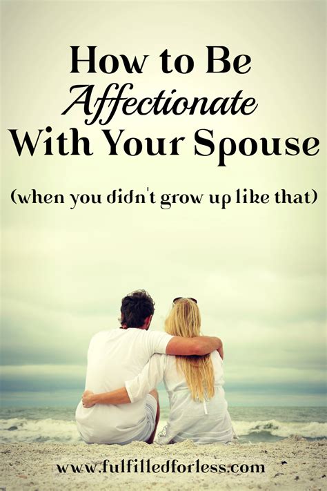 How To Be Affectionate With Your Spouse When You Didn T Grow Up Like That Marriage Seminars