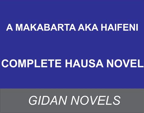 Yarinyar baba complete love story in hausa gidan novels hausa novels. Hausa Novel Auran Matsala / Matsalolin Dake Cikin Aure 4 1 ...
