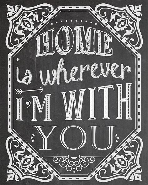 Home Is Wherever Im With You Home Print Home Printable Home Decor