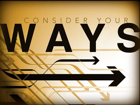 Consider Your Ways | The Heaton File